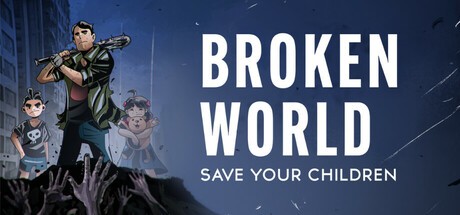 Games like Broken World: Save Your Children