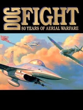Games like Dogfight: 80 Years of Aerial Warfare