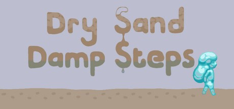 Games like Dry Sand Damp Steps