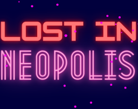 Lost in Neopolis Image