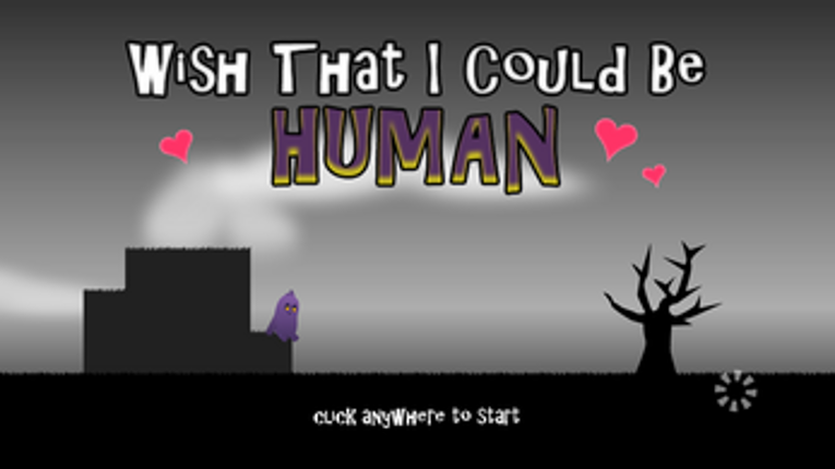 Wish That I Could Be Human Image