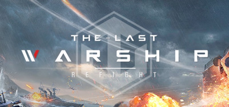 Refight:The Last Warship Image