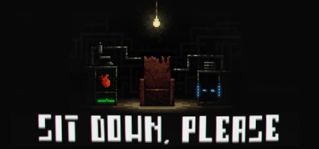 Games like SIT DOWN, PLEASE