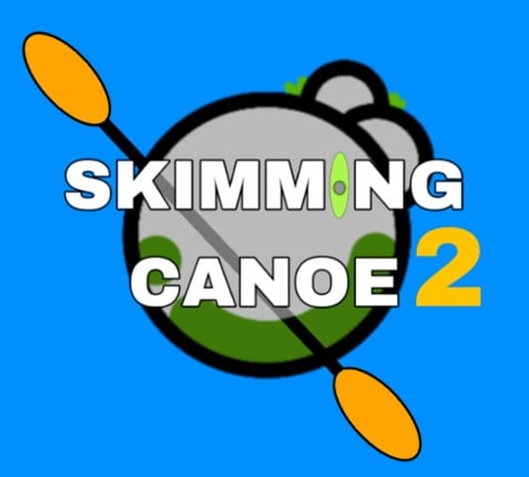 Skimming Canoe: Chapter 2 Game Cover