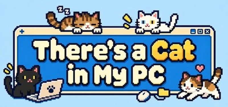 There's a Cat in My PC Image