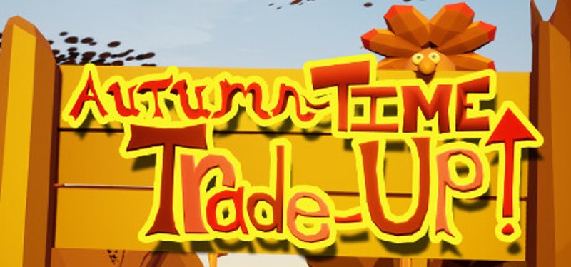 Autumn-Time Trade-Up Game Cover