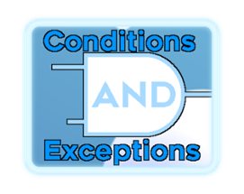 Conditions and Exceptions 1.0 Image