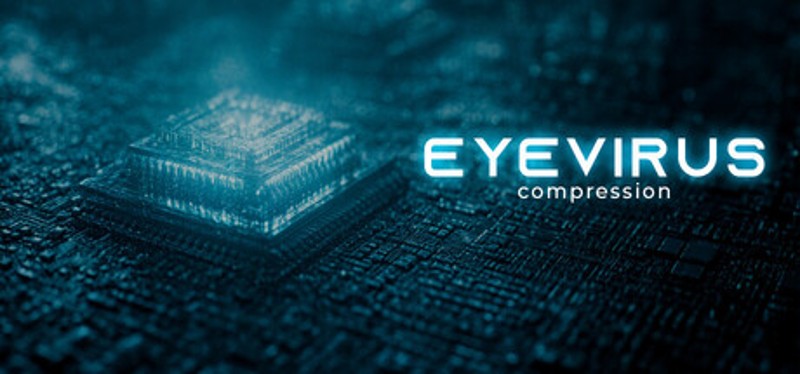 EYEVIRUS: Compression Image