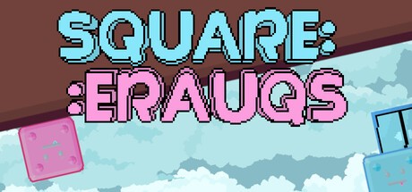 Games like SQUARE::ERAUQS