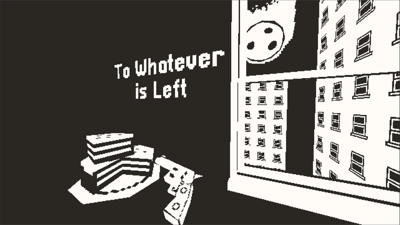 Games like To Whatever is Left
