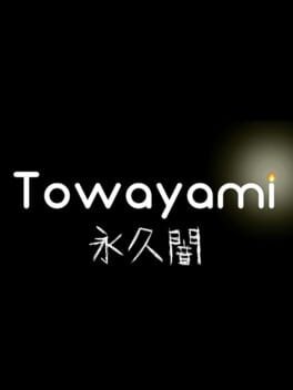 Games like Towayami