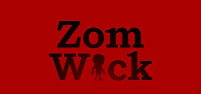 ZomWick Image