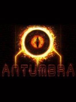 Games like Antumbra