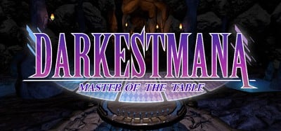 Darkest Mana : Master of the Table Image