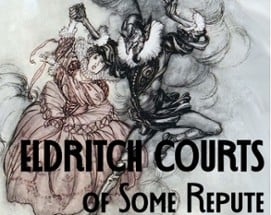 Eldritch Courts of Some Repute Image