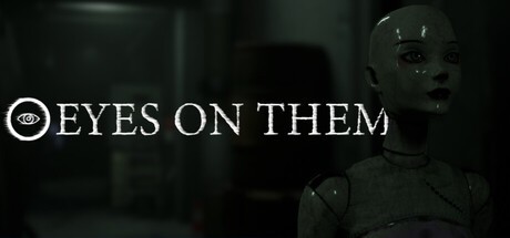 Games like Eyes On Them