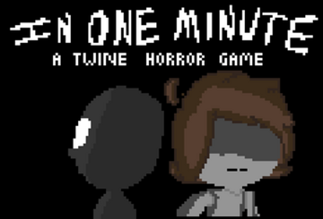 In One Minute - A Twine Game Image