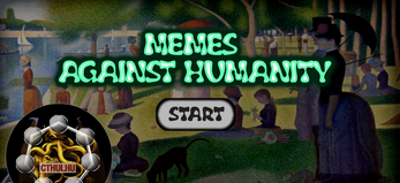 Memes against humanity Image