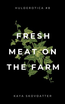 Hulderotica #8: Fresh Meat on the Farm Image