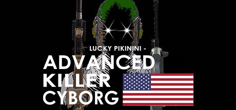 Games like Lucky Pikinini - Advanced Killer Cyborg