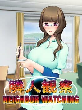 Games like Neighbor Watching