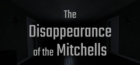 Games like The Disappearance of the Mitchells