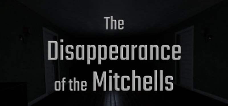 The Disappearance of the Mitchells Game Cover