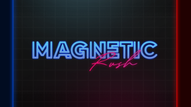 Magnetic Rush Image