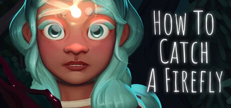 Games like How To Catch A Firefly