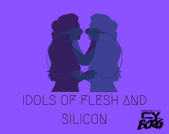 Idols of Flesh and Silicon - CY_BORG Image