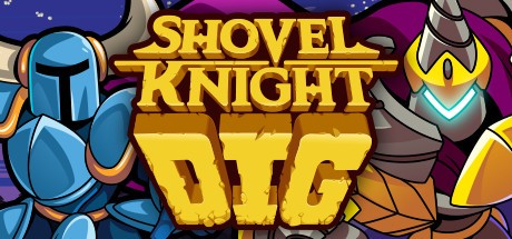 Games like Shovel Knight Dig