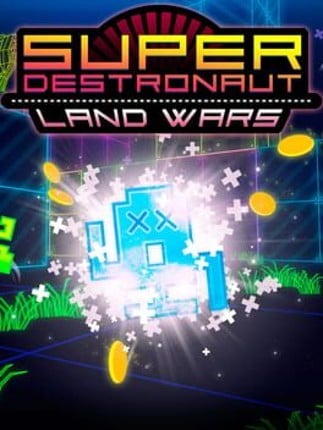 Super Destronaut: Land Wars Image