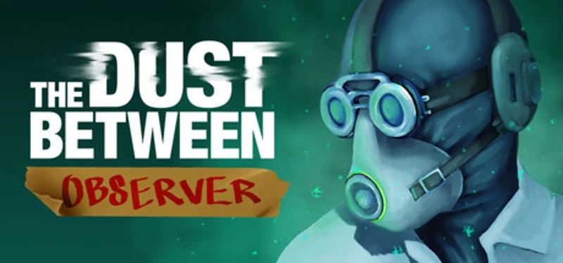 The Dust Between: Observer Image