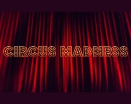 Circus Madness Image