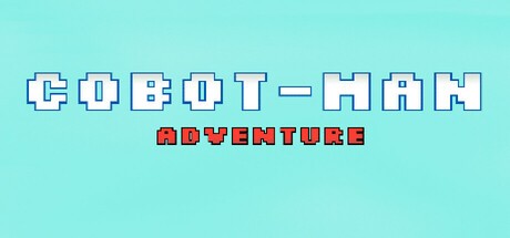 Games like Cobot-Man Adventure