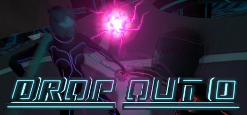 Drop Out 0 Image