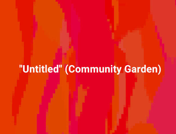 "Untitled" (Community Garden) Game Cover