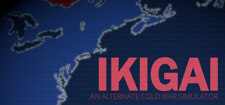 Games like Ikigai: An Alternate Cold War Simulator
