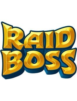Games like Raid Boss