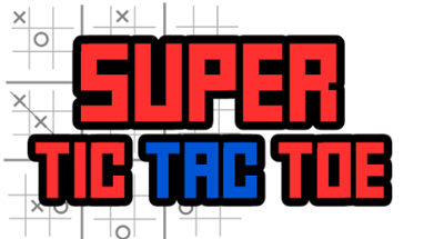 Super Tic Tac Toe Image