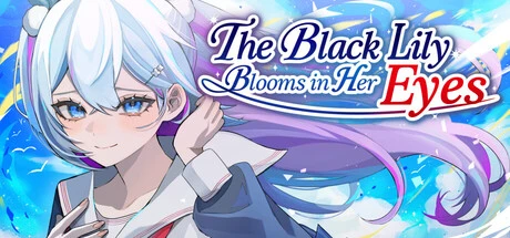 Games like The Black Lily Blooms in Her Eyes