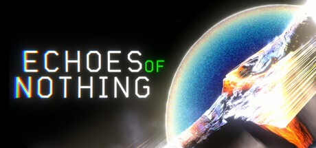 Games like Echoes of Nothing