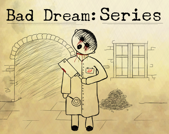 Bad Dream: Series Image