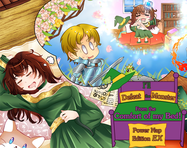 Games like I'll Defeat the Monster From the Comfort of My Bed! Power Nap Edition EX