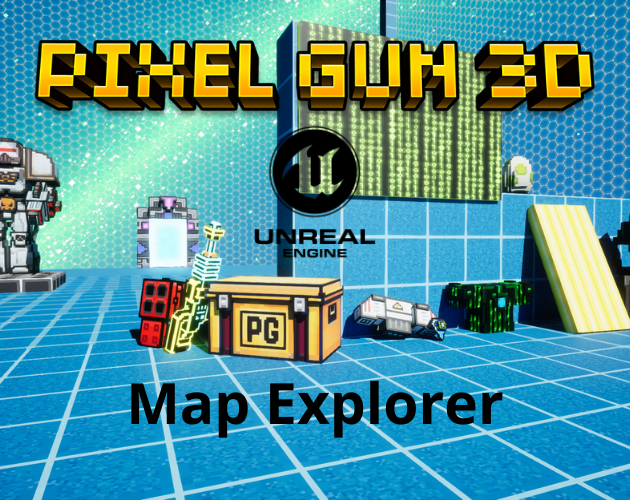 Games like Pixel Gun 3D: UE5 - Map Explorer