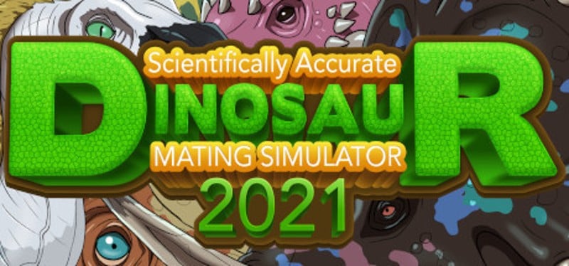 Scientifically Accurate Dinosaur Mating Simulator 2021 Game Cover