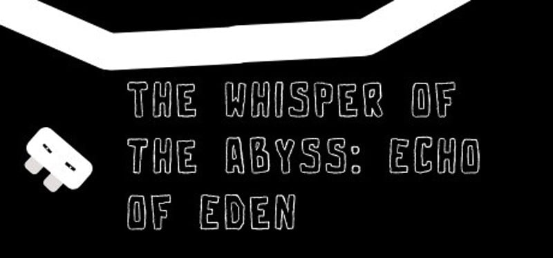 The Whisper of the Abyss: Echo of Eden Game Cover