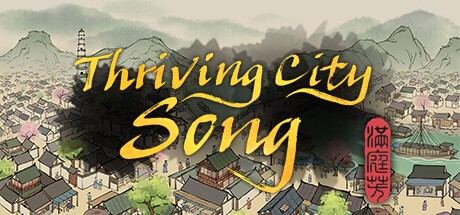 Games like Thriving City: Song