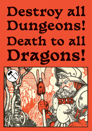 Destroy all Dungeons! Death to all Dragons! Game Cover