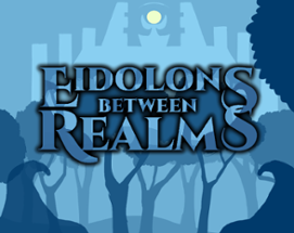 Eidolons Between Realms Image